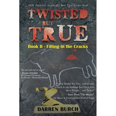 Twisted But True: Book II - Filling in the Cracks