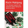Riichi Mahjong: The Ultimate Guide to the Japanese Game Taking the World By Storm