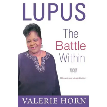 Lupus: The Battle Within: A Woman's Most Intimate Life Story