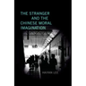 The Stranger and the Chinese Moral Imagination