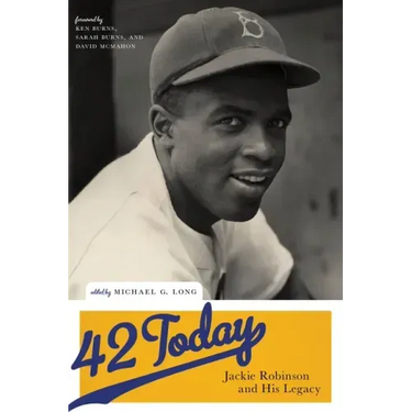 42 Today: Jackie Robinson and His Legacy