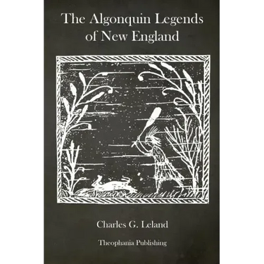 The Algonquin Legends of New England