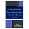 Race, Women of Color, and the State University System: Critical Reflections