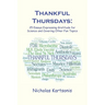 Thankful Thursdays: 25 Essays Expressing Gratitude for Science and Covering Other Fun Topics