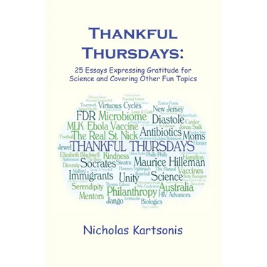 Thankful Thursdays: 25 Essays Expressing Gratitude for Science and Covering Other Fun Topics