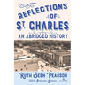 Reflections of St. Charles: An Abridged History