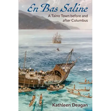 En Bas Saline: A Taíno Town before and after Columbus