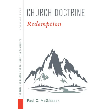 Church Doctrine, Volume 5: Redemption