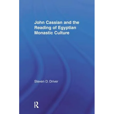 John Cassian and the Reading of Egyptian Monastic Culture