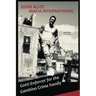 John Alite MAFIA INTERNATIONAL: Gotti Enforcer for the Gambino Crime Family