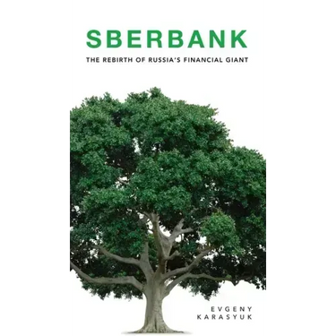 Sberbank: The Rebirth of Russia's Financial Giant
