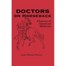 Doctors on Horseback: Pioneers of American Medicine