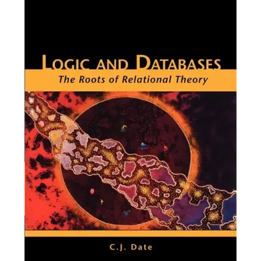 Logic and Databases: The Roots of Relational Theory