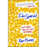 I'm Special: And Other Lies We Tell Ourselves