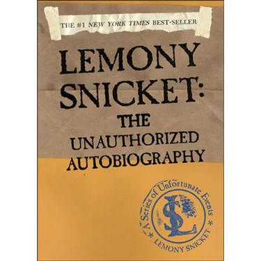Lemony Snicket: The Unauthorized Autobiography