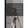 Of the Law of Nature and Nations: Eight Books