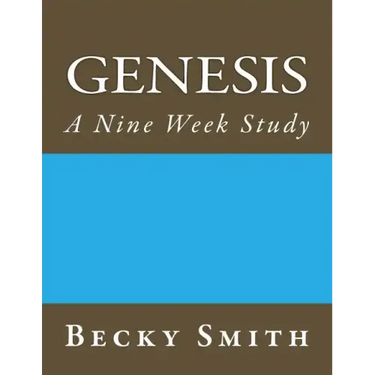 Genesis: A Nine Week Study: Genesis: A Nine Week Sudy