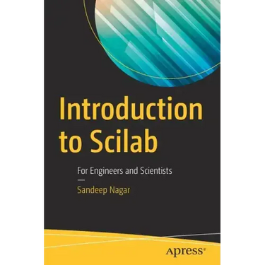 Introduction to Scilab: For Engineers and Scientists