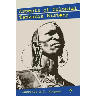 Aspects of Colonial Tanzania History