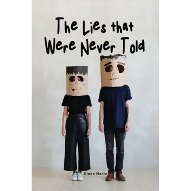 The Lies that Were Never Told