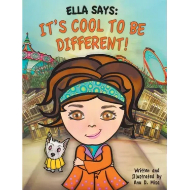 Ella Says: It's Cool to be Different!