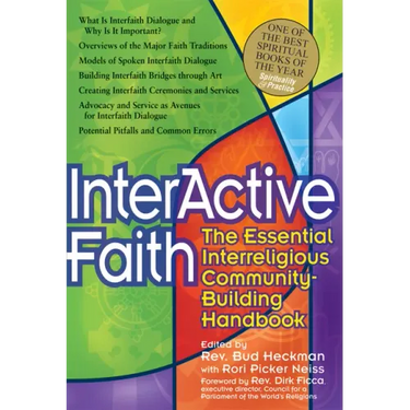 Interactive Faith: The Essential Interreligious Community-Building Handbook