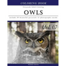 Owls World: Animal Gray Scale Photo Adult Coloring Book, Mind Relaxation Stress Relief Coloring Book Vol7: Series of coloring book