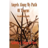 Angels Along My Path of Thorns: An Autobiography