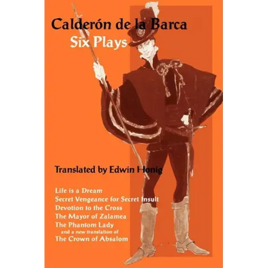 Calderon de la Barca: Six Plays