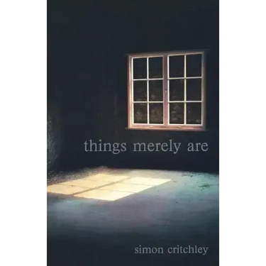 Things Merely Are: Philosophy in the Poetry of Wallace Stevens
