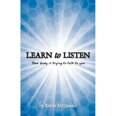Learn to Listen: Your body is trying to talk to you