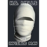 The Invisible Man: A Grotesque Romance