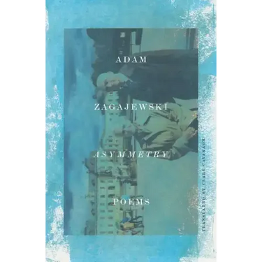 Asymmetry: Poems