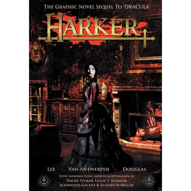 Harker: The Graphic Novel Sequel to 'Dracula'