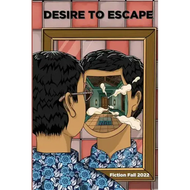Four Palaces Publishing Fall 2022 Fiction Anthology: Desire to Escape