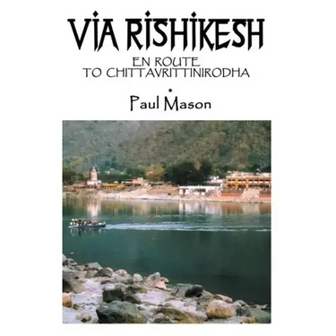 Via Rishikesh: En Route to Chittavrittinirodha