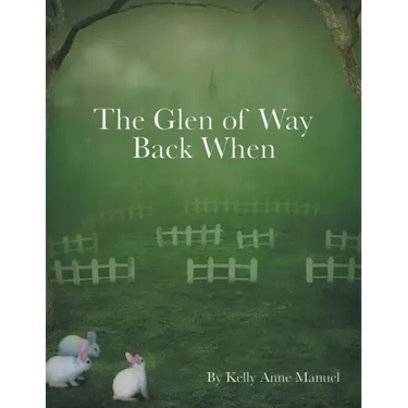 The Glen of Way Back When