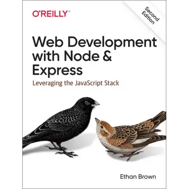 Web Development with Node and Express: Leveraging the JavaScript Stack