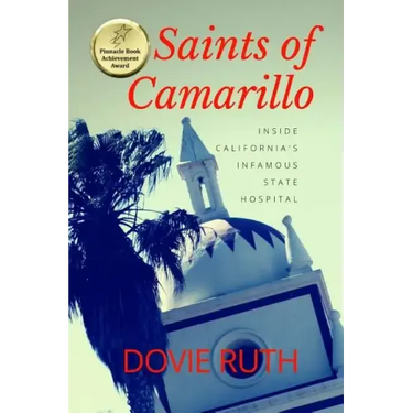 Saints of Camarillo: Inside California's Infamous State Hospital
