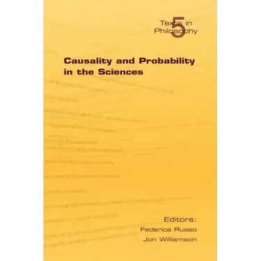 Causality and Probability in the Sciences