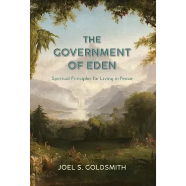 The Government of Eden: Spiritual Principles for Living in Peace