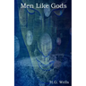 Men Like Gods