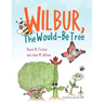 Wilbur, The Would Be Tree