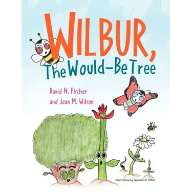 Wilbur, The Would Be Tree