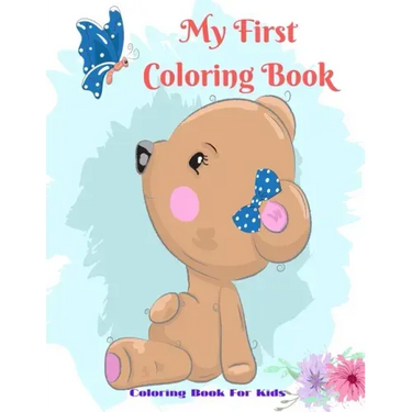 My First Coloring Book - Coloring Book For Kids