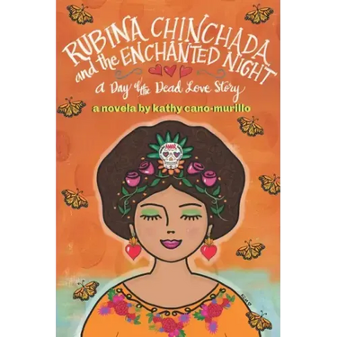 Rubina Chinchada and the Enchanted Dresser: A Day of the Dead Novelita