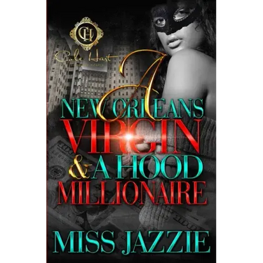 A New Orleans Virgin & Hood Millionaire