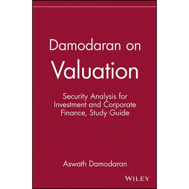 Damodaran on Valuation, Study Guide: Security Analysis for Investment and Corporate Finance
