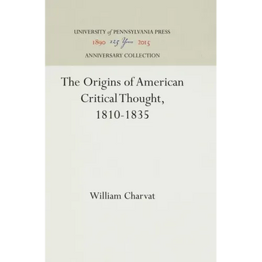 The Origins of American Critical Thought, 1810-1835