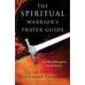Spiritual Warrior's Prayer Guide